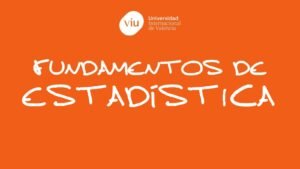 Fundamentos de Estadística - VIU