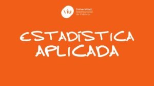 Estadística Aplicada - VIU